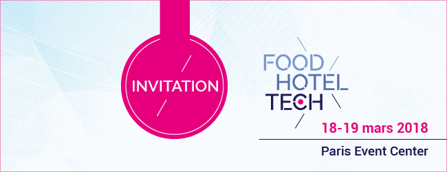invitation bagde gratuit food hotel tech 2019