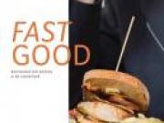 Fast Good par PassionFroid vient de paraître, 100% snacking   